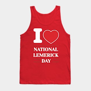 I Love National Limerick Day V2 Tank Top